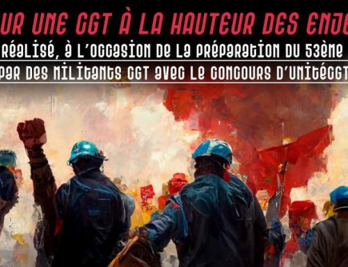 Pour une CGT à la hauteur des enjeux ✊